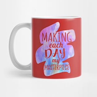 Live each day. Mug